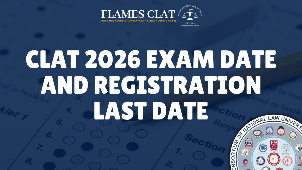 CLAT 2026 Exam Date and Registration Last Date: Everything You Need to Know - CLAT coaching insights