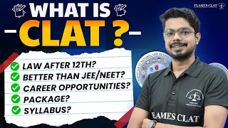 WHAT IS CLAT ? SYLLABUS AND PATTERN